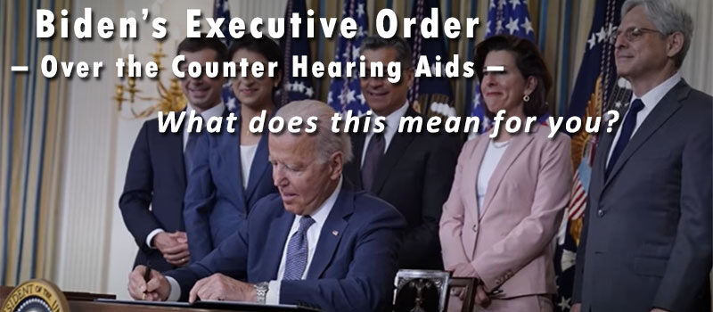 Biden over the counter hearing aids order